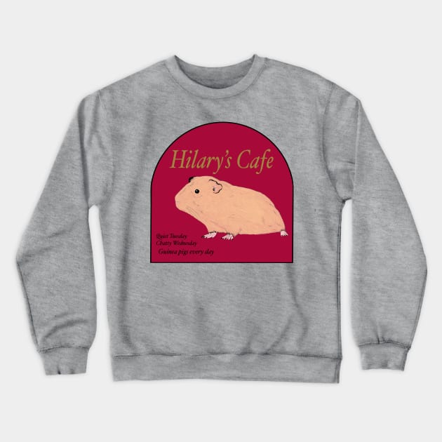 Hilary’s cafe Crewneck Sweatshirt by Princifer